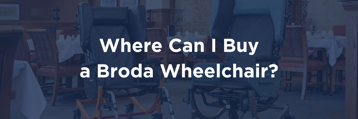 Where Can I Buy a Broda Wheelchair