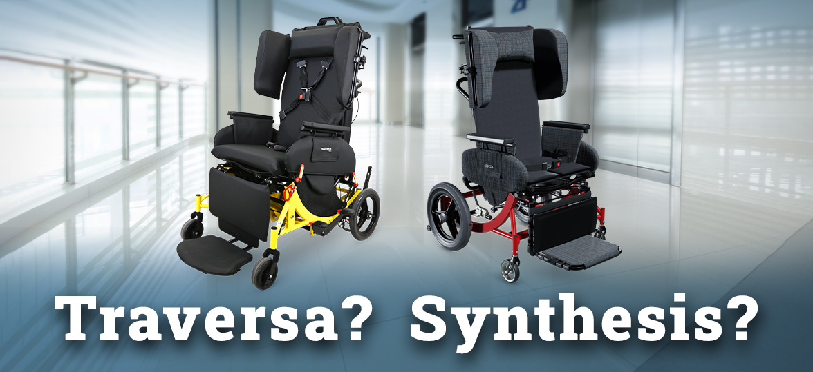 Why Choose the Traversa Transport Wheelchair vs. the Synthesis Positioning Wheelchair?
